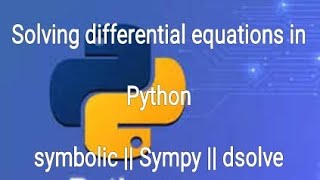 solving differential eqns in Python#python#programming