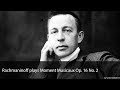 Rachmaninoff plays Moment Musicaux Op. 16 No. 2