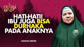 Miris! Inilah Perilaku Ibu yang Durhaka dan Menyakiti Anaknya | Rumah Mamah Dedeh religiOne tvOne