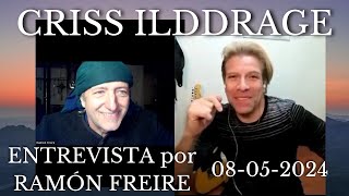 Criss IldDrage / Entrevista por Ramón Freire - 08-05-2024