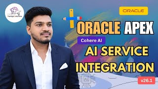 🚀Integrate Cohere AI with Oracle APEX Using AI Generative Service | v26.1 | @thanigaisolutions