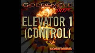 GoldenEye 007 | Elevator 1 (Control) DonutDrums