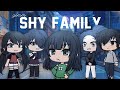 Shy Family || GLMM