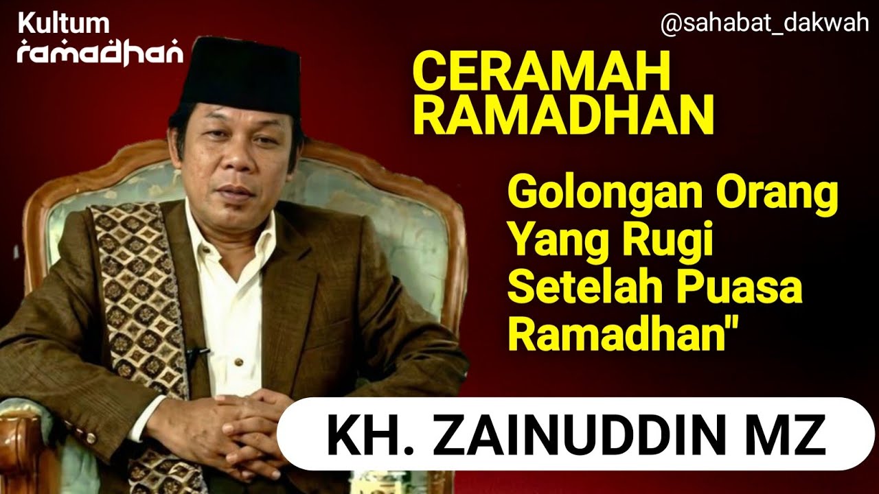 Ceramah Lawas KH. Zainuddin MZ : 