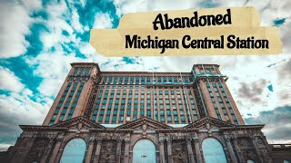 Michigan Central Station left abandoned.