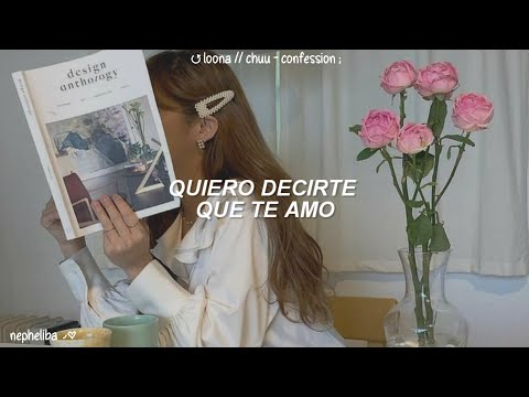 LOONA Chuu Confession Ditto OST Traducida Al Español 