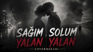 Sağım Yalan Solum Yalan I