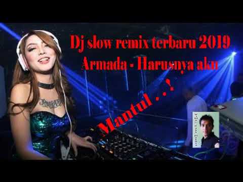 lagu-dj-slow---armada---harusnya-aku-2019-mantul-boy