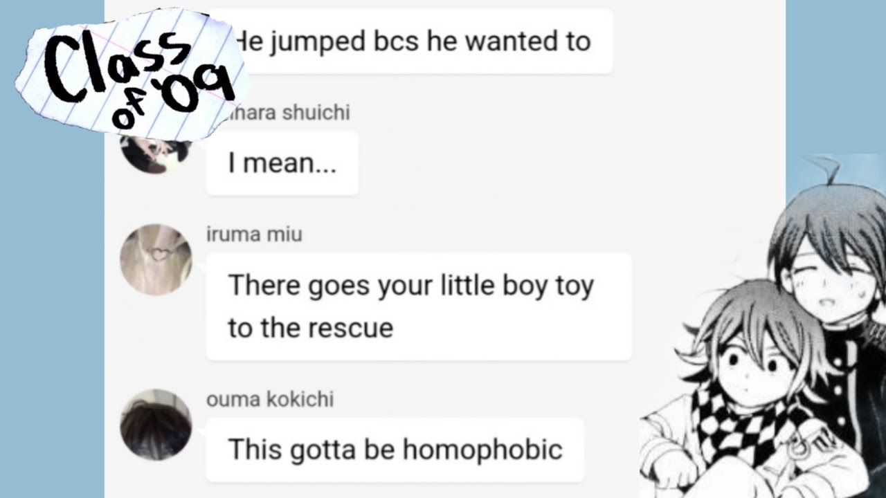 Kokichi's old school memories - DVR3/ CLASS OF 09' - Texting skit [tws in desc]