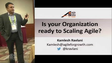 Is your organization ready for Scaling Agile? by Kamlesh Ravlani