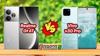 Realme GT 6T vs Vivo V30 Pro Comparison 🤔Which One To Buy 🤑