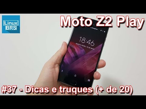 MOTOROLA MOTO Z2 PLAY - MAIS DE 20 DICAS E TRUQUES TOPS !!!