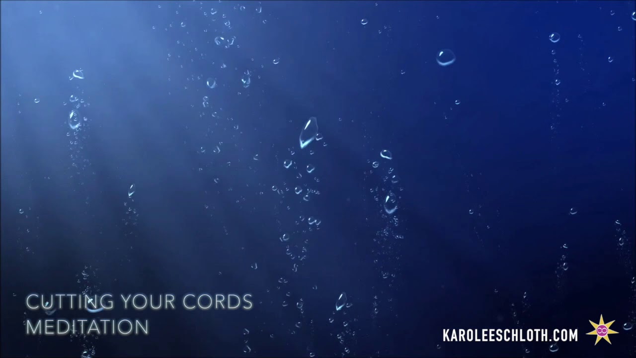 Cutting Cords of Attachment Meditation - YouTube