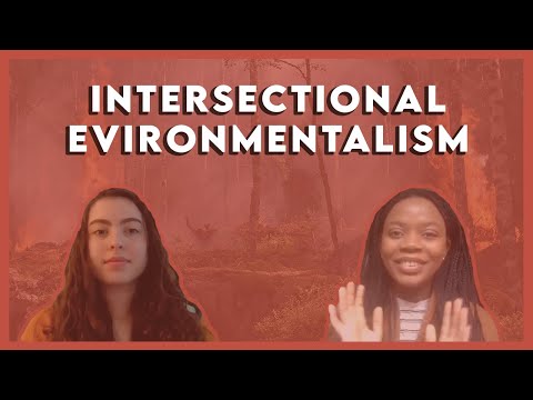 A Conversation on Intersectional Environmentalism Part 2