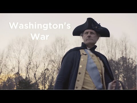 Washington&rsquo;s War (Full Movie) - General George Washington and the Revolutionary War