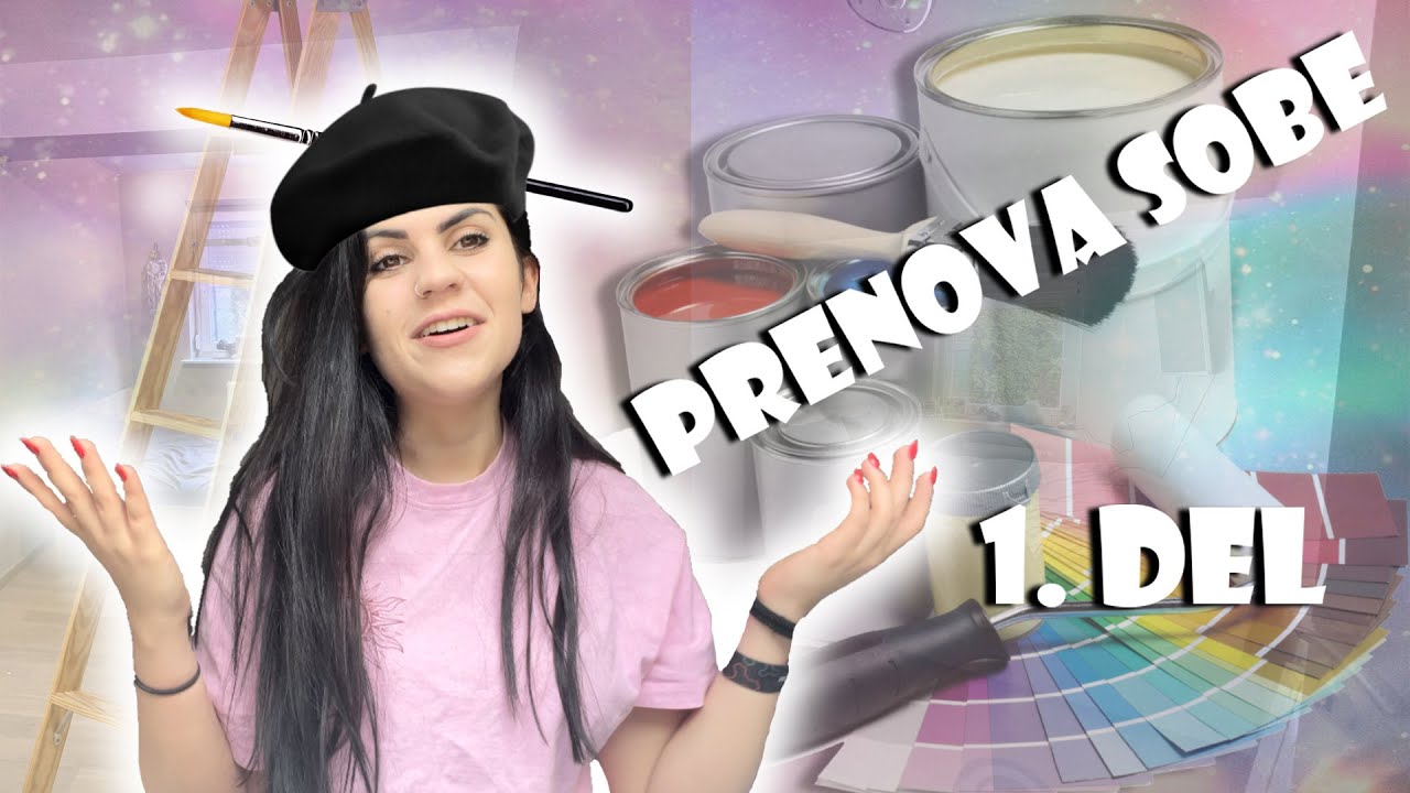 PRENOVA SOBE! (1. DEL) #VLOG 1