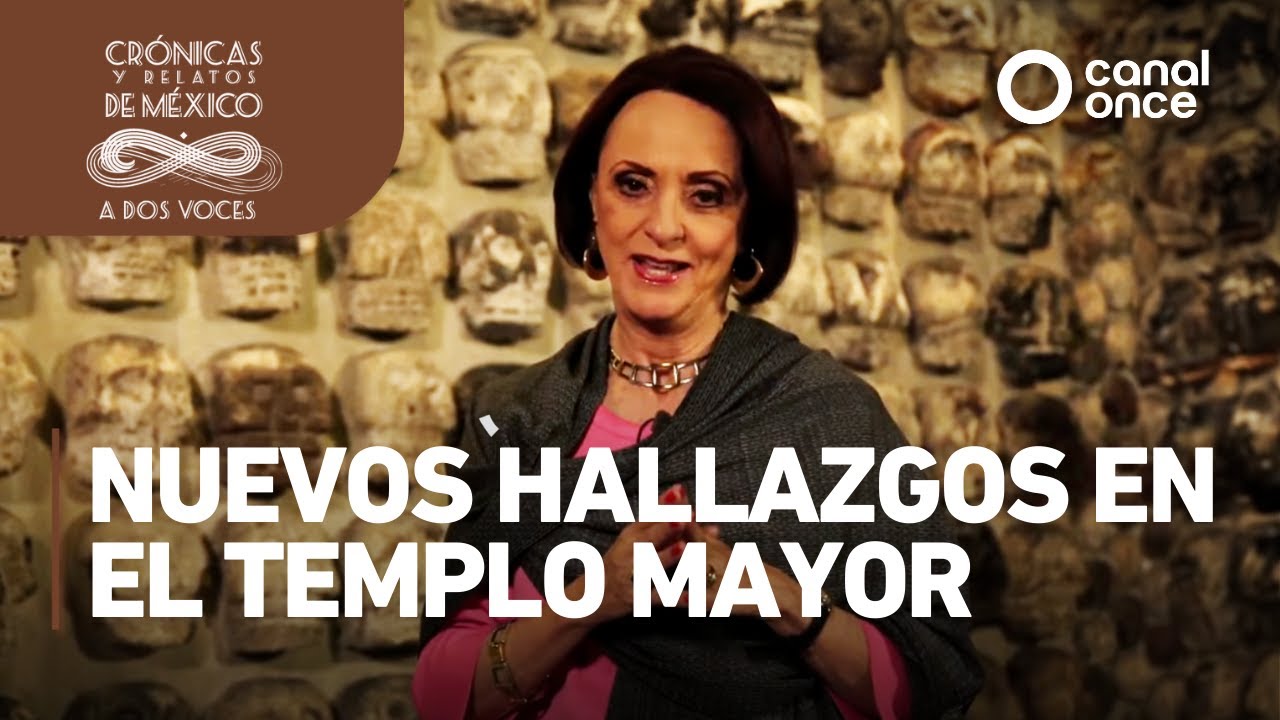 Crónicas y relatos de México - Nuevos hallazgos en el Templo Mayor