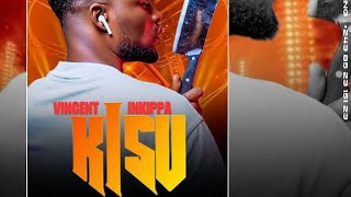 KISU Vincent inkippa (audio officiel) @djh2cool
