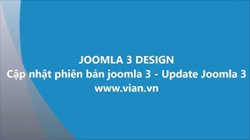 Cập nhật phiên bản joomla 3 -  Update Joomla 3.x