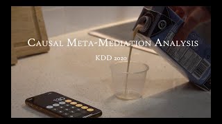 KDD 2020: Causal Meta-Mediation Analysis