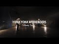 YONA YONA WEEKENDERS “Lonely Times“ Lyric Video