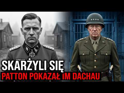 Skarżyli się na warunki. Patton zabrał ich do Dachau.