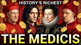The Medicis: The Trillionaire Family That Owned Everything In Europe