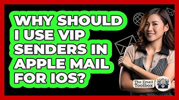 Why Should I Use VIP Senders In Apple Mail For iOS? - TheEmailToolbox.com