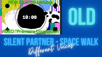 Silent Partner - Space Walk (VIDEO) [Premiere Countdown] NEW 2022 (10 Mins.) “Different Voices” OLD
