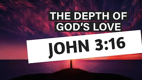 The Love Story You Never Knew - John 3:16 Explained!
