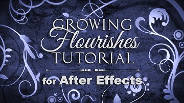 Vines & Growing Flourishes (After Effects Tutorial)
