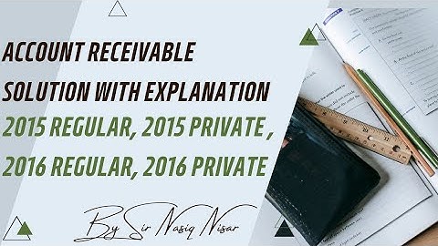 Account Receivable | Solution with Explanation |Topical Solution | 2015R, 2015P, 2016R, 2016P #adc