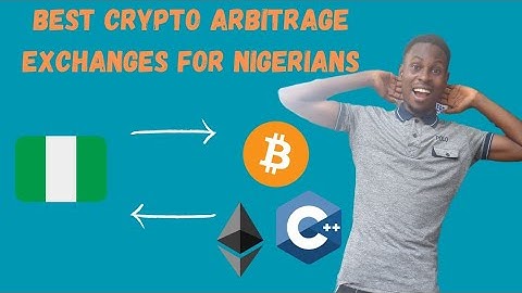 Best Arbitrage crypto exchanges in Nigeria  #Bitcoin