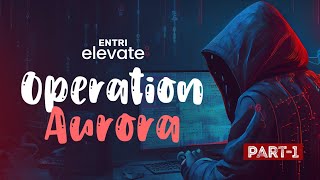 Hacking Google - The Operation Aurora Story