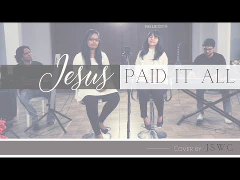 Jesus Paid It All - Kim Walker - Smith | Cover By Jswc