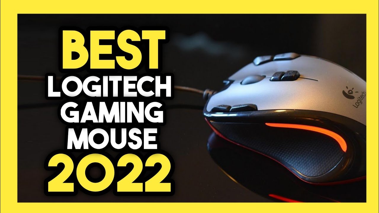 Top 7 Best Logitech Gaming Mouse In 2022 YouTube