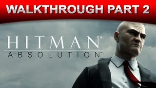Hitman: Absolution Stealth Walkthrough - Gameplay - Part 2 (HD 1080p)