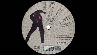 Oh Well - Oh Well (88 Dance Mix) 1988