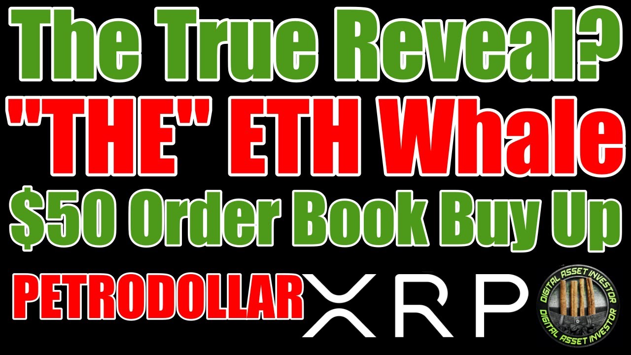 XRP $50 Order Book Buy Up & Ripple / Financial Wars /  PetroDollar