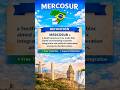 Mercosur Countries Explained in 60 Seconds 🌎 #shortsviral