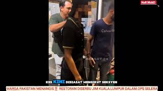 RESTORAN WARGA ASING DI SERBU JIM KUALA LUMPUR ‼️ AKAK SUAMI PAKISTAN MENGAMUK