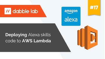 Packaging Lambda Functions for Alexa Skills - Dabble Lab #17