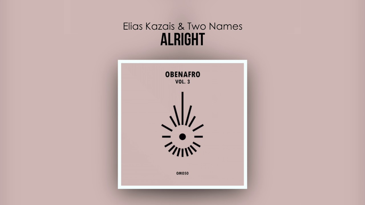 Watch 𝙋𝙍𝙀𝙈𝙄𝙀𝙍𝙀 : Elias Kazais & Two Names - Alright on YouTube Watch 𝙋𝙍𝙀𝙈𝙄𝙀𝙍𝙀 : Elias Kazais & Two Names - Alright on YouTube