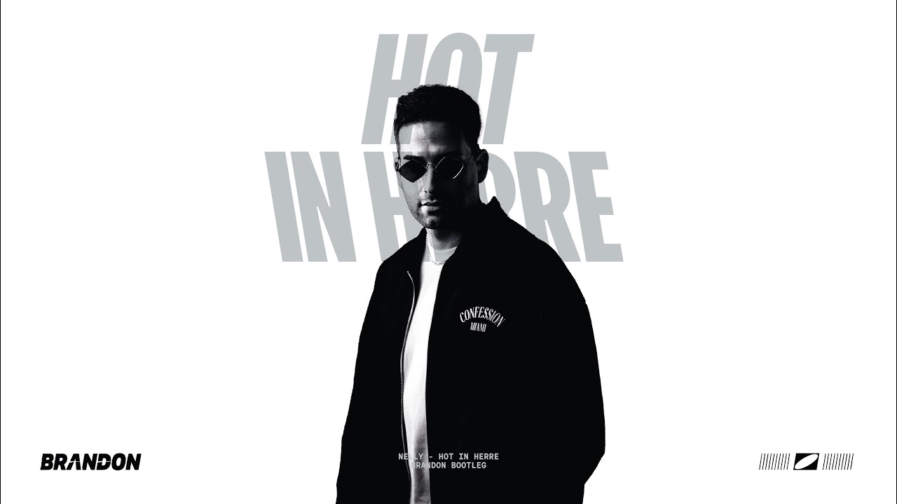Nelly - Hot In Herre (BRANDON Bootleg) Nelly - Hot In Herre (BRANDON Bootleg)