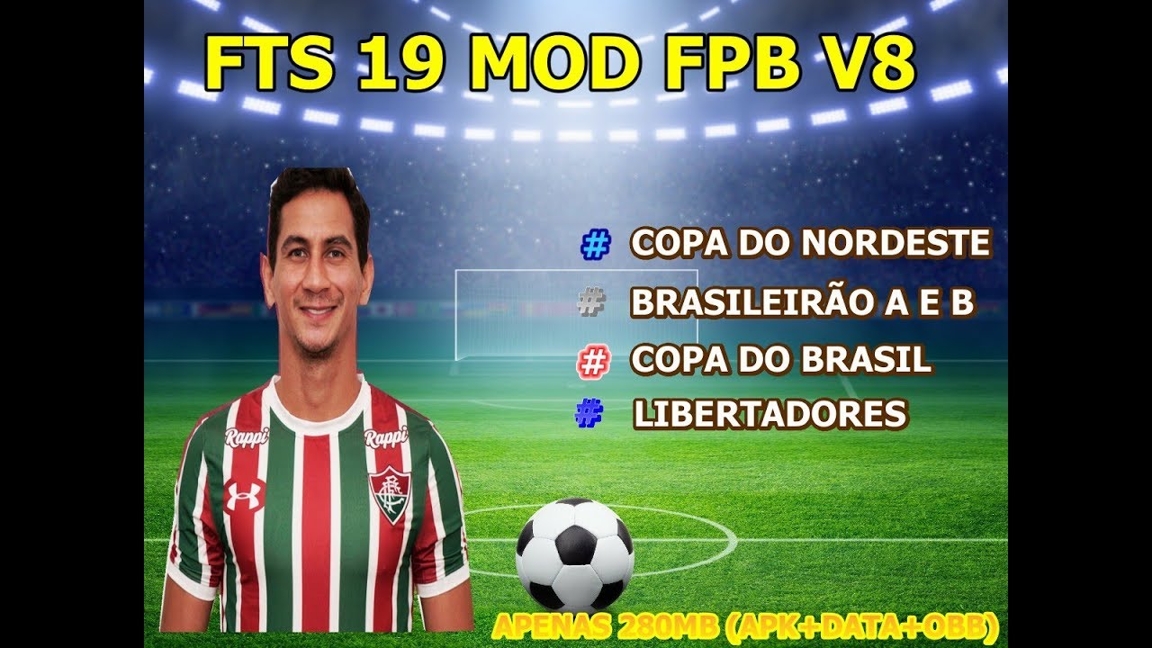FTS 19 MOD FPB V8 BRASILEIRÃO A E B ATUALIZADO
