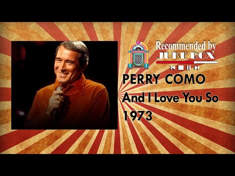 Perry Como - And I Love You So 1973