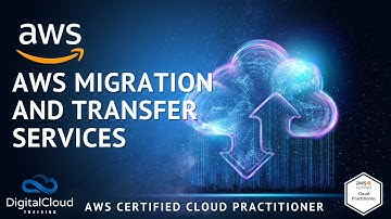 AWS Migration and Transfer Services