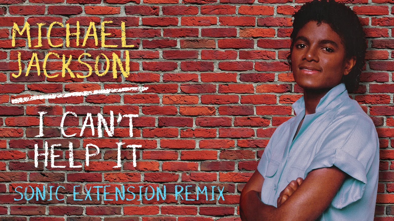 Michael Jackson - I Can't Help It (Sonic Extension Remix)