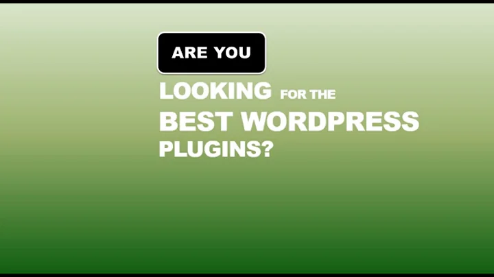 The Best WordPress Plugins - the Best WordPress Plugins for Your Website or Blog