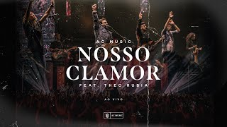 Nosso Clamor (Clipe Oficial) - AC Music feat. Theo Rubia